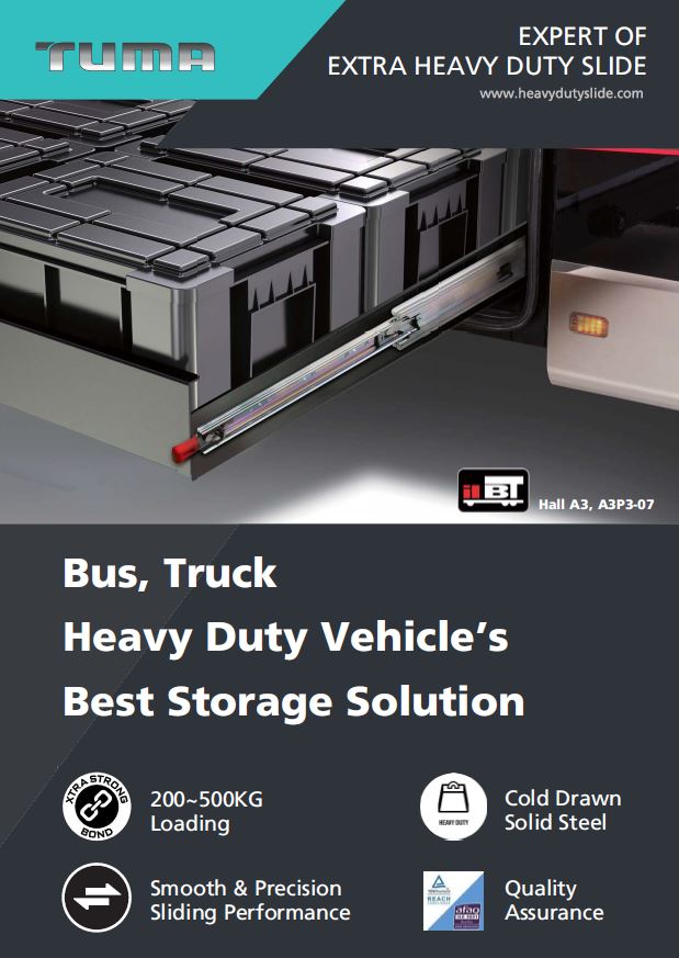 TUMA bridges you to IIBT 2017 ASEAN＇s most influential bus, truck and heavy duty vehicle marketplace heavy duty drawer slides,heavy duty drawer runners,heavy duty slide rails,heavy duty drawer slides bottom mount,heavy duty undermount drawer slides,heavy duty drawer slides 1000 lbs,,heavy duty locking drawer slides,36" heavy duty drawer slides,heavy duty telescopic slides,heavy duty slides industrial,heavy duty telescopic slide rails,extra heavy duty drawer slides,accuride heavy duty drawer slides,extra heavy duty drawer runners